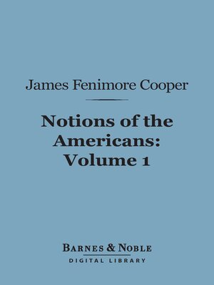 cover image of Notions of the Americans, Volume 1 (Barnes & Noble Digital Library)